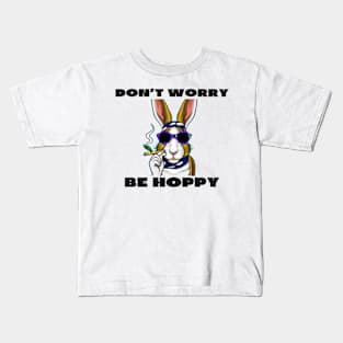 Don't worry be hoppy Kids T-Shirt